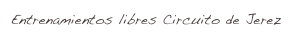 Entrenamientos libres Circuito de Jerez