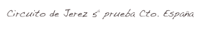 Circuito de Jerez 5ª prueba Cto. España